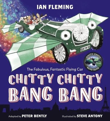 Chitty Chitty Bang Bang: An illustrated childre... 1444948210 Book Cover