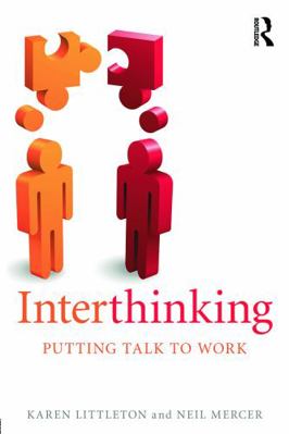 Interthinking: Putting talk to work 0415675537 Book Cover