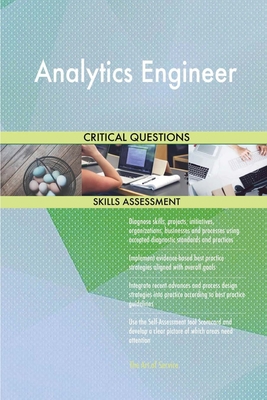 Analytics Engineer Critical Questions Skills As... B0BCD8B84P Book Cover