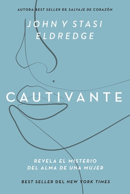 Cautivante, Edición Ampliada: Revela El Misteri... [Spanish] 1400332826 Book Cover