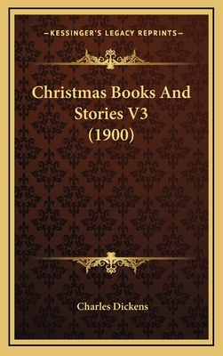 Christmas Books and Stories V3 (1900) 1164805061 Book Cover