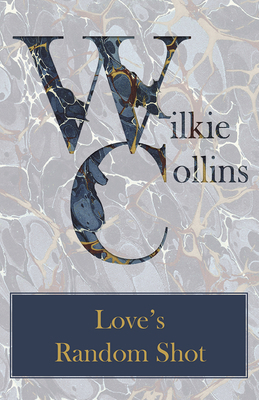 Love's Random Shot 1447470729 Book Cover