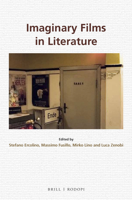 Imaginary Films in Literature 9004306323 Book Cover