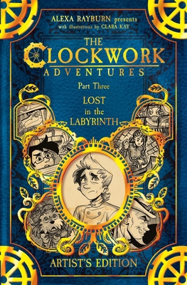 The Clockwork Adventures: Part Three, Lost in t... B0GQCYXFRJ Book Cover