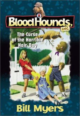 The Curse of the Horrible Hair Day (Bloodhounds... 0764224379 Book Cover