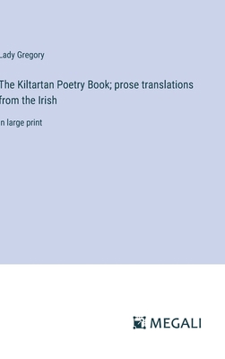 The Kiltartan Poetry Book; prose translations f... 3387055773 Book Cover