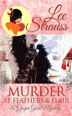 Murder at Feathers & Flair: A Cozy Historical M... 1988677076 Book Cover