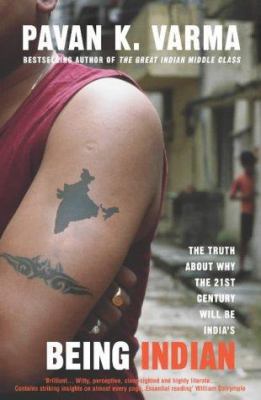 Being Indian : Inside the Real India 0434013919 Book Cover