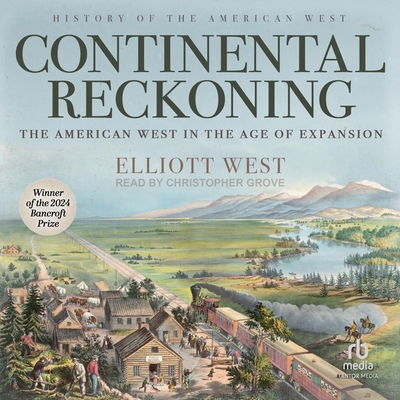 Continental Reckoning: The American West in the...            Book Cover