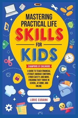Mastering Practical Life Skills for Kids B0CZWDD2QJ Book Cover