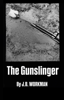 The Gunslinger B0G87CR3XR Book Cover