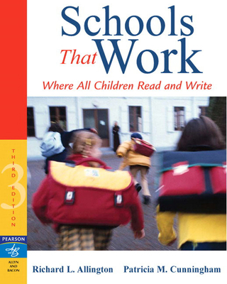 Schools That Work: Where All Children Read and ... 0205456359 Book Cover