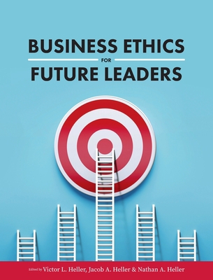 Business Ethics for Future Leaders 1516596404 Book Cover