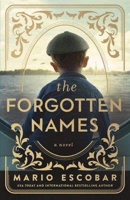 The Forgotten Names: A Tale of Heroism and Recl... 1400248515 Book Cover