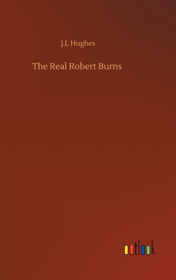 The Real Robert Burns 3752381329 Book Cover