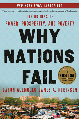 Why Nations Fail: The Origins of Power, Prosper... 0307719219 Book Cover