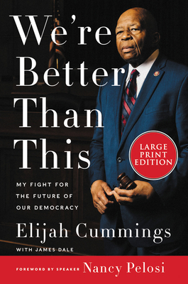 We're Better Than This: My Fight for the Future... [Large Print] 0063079364 Book Cover