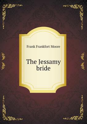 The Jessamy bride 5518575343 Book Cover