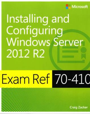 Exam Ref 70-410 Installing and Configuring Wind... 0735684243 Book Cover