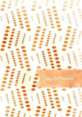 My Schedule 1728712858 Book Cover