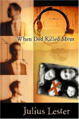 When Dad Killed Mom 0152163050 Book Cover