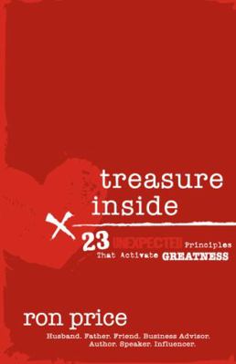 Treasure Inside: 23 Unexpected Principles That ... 1612060218 Book Cover
