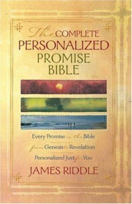 The Complete Personalized Promise Bible: Every ... 1577945379 Book Cover