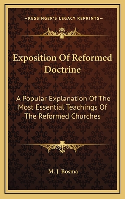 Exposition of Reformed Doctrine: A Popular Expl... 1164502018 Book Cover