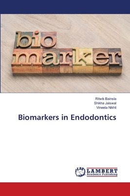 Biomarkers in Endodontics 6209910289 Book Cover