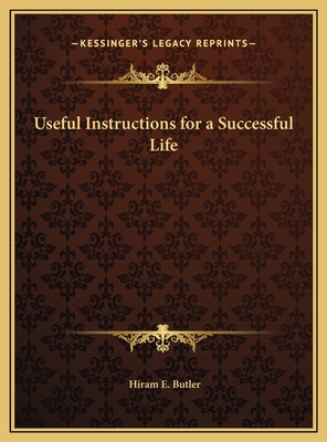 Useful Instructions for a Successful Life 1169703224 Book Cover