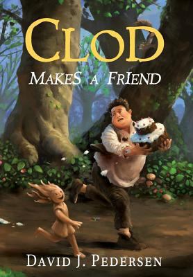 Clod Makes A Friend 0692981543 Book Cover