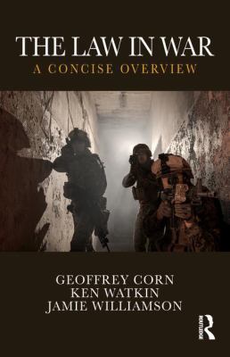 The Law in War: A Concise Overview 1138910481 Book Cover