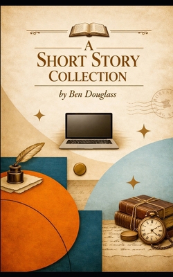 A Short Story Collection B0GT5TLM2X Book Cover