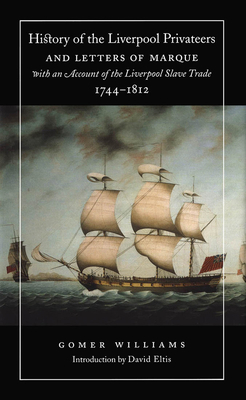 History of the Liverpool Privateers and Letters... 0773527451 Book Cover