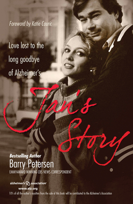 Jan's Story: Love Lost to the Long Goodbye of A... 1933016442 Book Cover