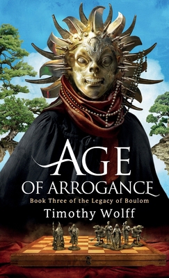 Age of Arrogance B0D99NBFC2 Book Cover