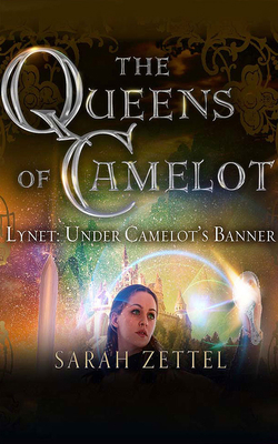 Lynet: Under Camelot's Banner 1713519925 Book Cover