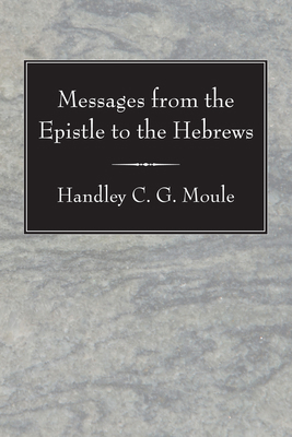 Messages from the Epistle to the Hebrews 1556354568 Book Cover