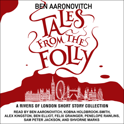 Tales from the Folly: A Rivers of London Short ... 1705269540 Book Cover