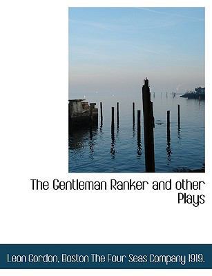 The Gentleman Ranker and Other Plays 1140158481 Book Cover