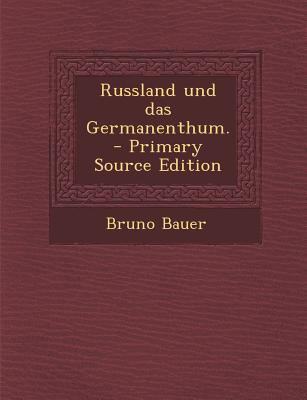 Russland Und Das Germanenthum. [German] 1294368427 Book Cover