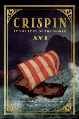 Crispin: At the Edge of the World: At the Edge ... 0606124829 Book Cover