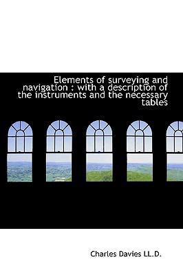 Elements of Surveying and Navigation: With a De... 1115723286 Book Cover