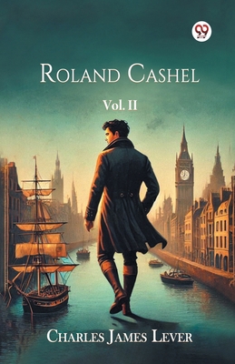 Roland Cashel Vol. II B0DY1XLSFC Book Cover