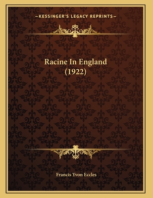 Racine In England (1922) 1166909700 Book Cover