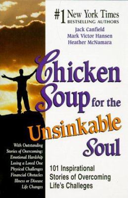 Chicken Soup for the Unsinkable Soul: 102 Inspi... 1558746994 Book Cover