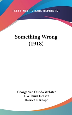 Something Wrong (1918) 1161965203 Book Cover