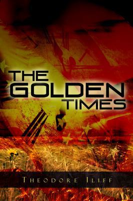 The Golden Times 1434994562 Book Cover