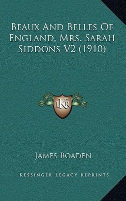 Beaux And Belles Of England, Mrs. Sarah Siddons... 1164188488 Book Cover