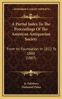 A Partial Index To The Proceedings Of The Ameri... 1168991609 Book Cover